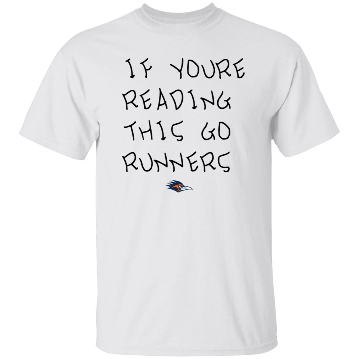 If You're Reading This Go Runners Shirt Farah Hamed - Teechipus