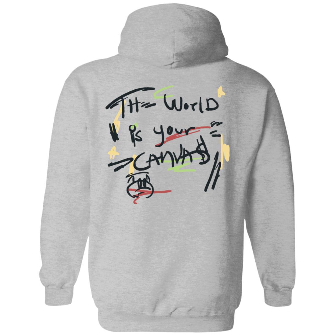 The World Is Your Canvas Hoodie - Teechipus