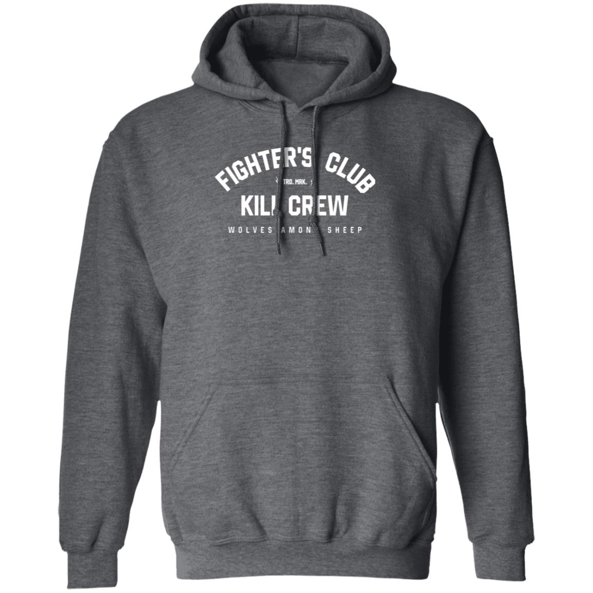 Kill Crew Hoodie Fighter's Club Kill Crew Merch - Teechipus