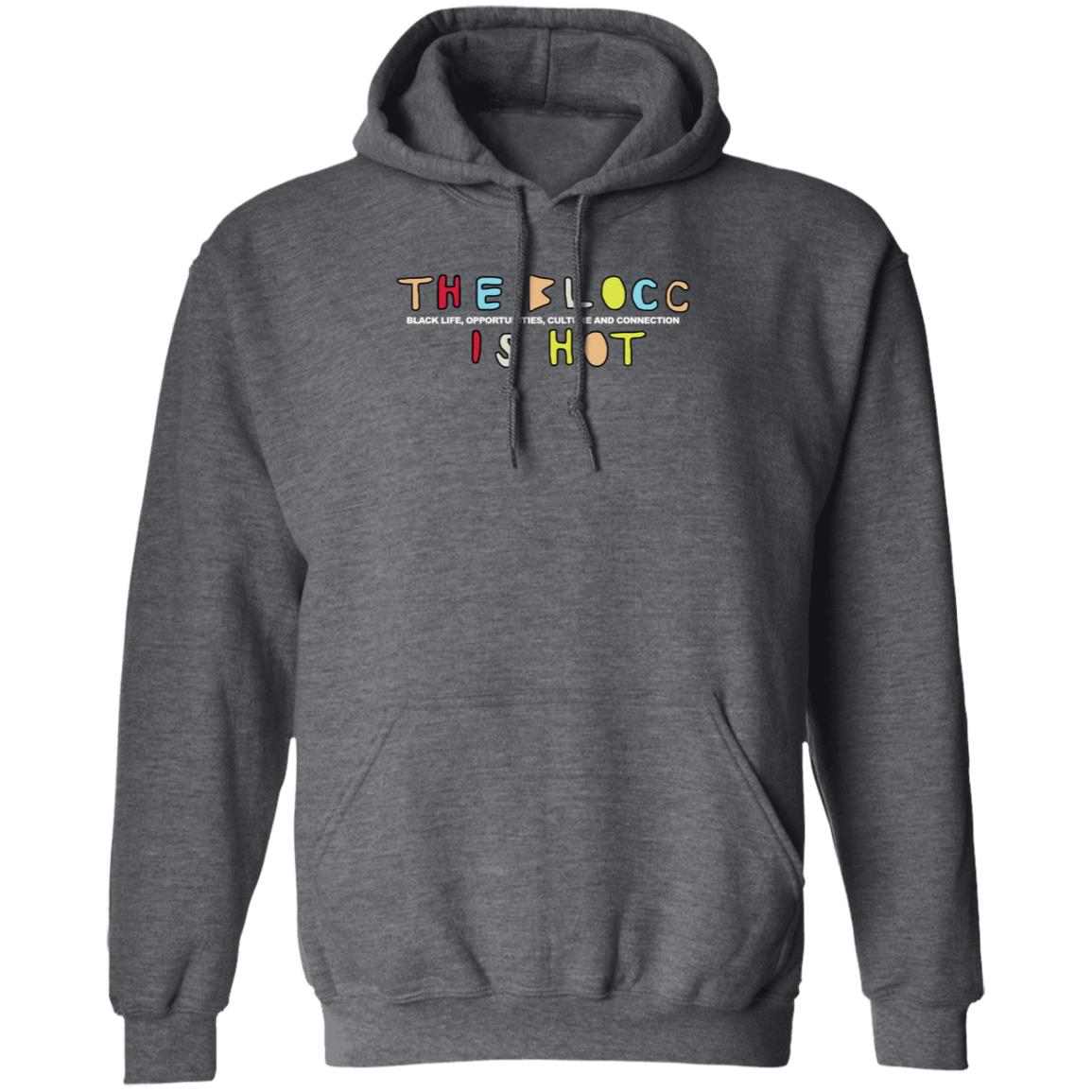 The Blocc Is Hot Sweatshirt Issa Rae Sweatshirt - Teechipus