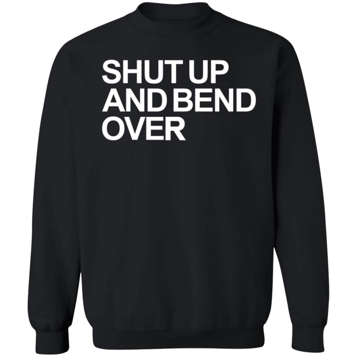 Shut Up And Bend Over Hoodie Lord Kidi - Teechipus