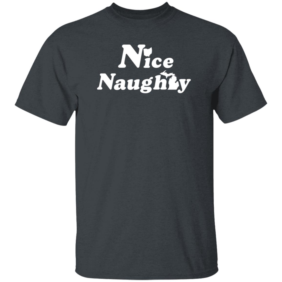 Nice Ohio Naughty Michigan Shirt Hoodie Sweatshirt - Teechipus