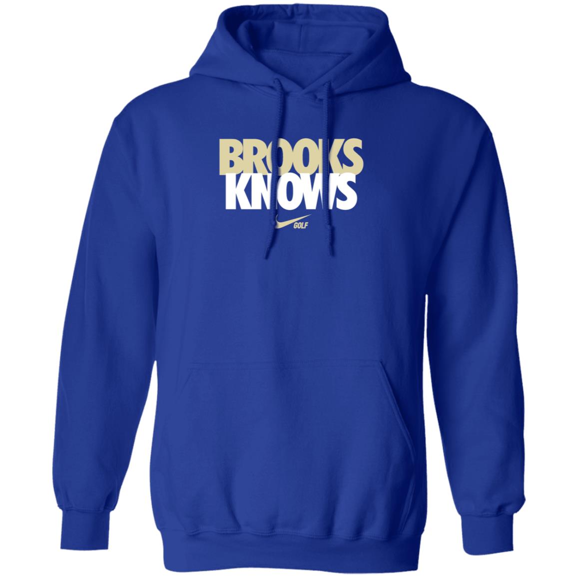 Brooks Koepka Brooks Knows Golf Shirt Hoodie Sweatshirt - Teechipus