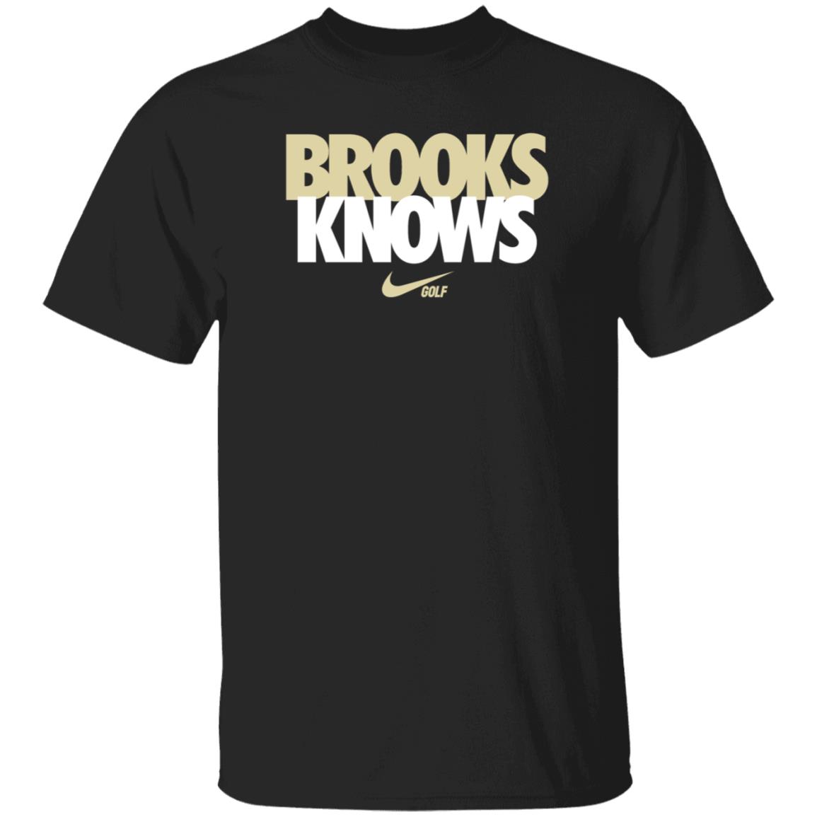 Brooks Koepka Brooks Knows Golf Shirt Hoodie Sweatshirt - Teechipus
