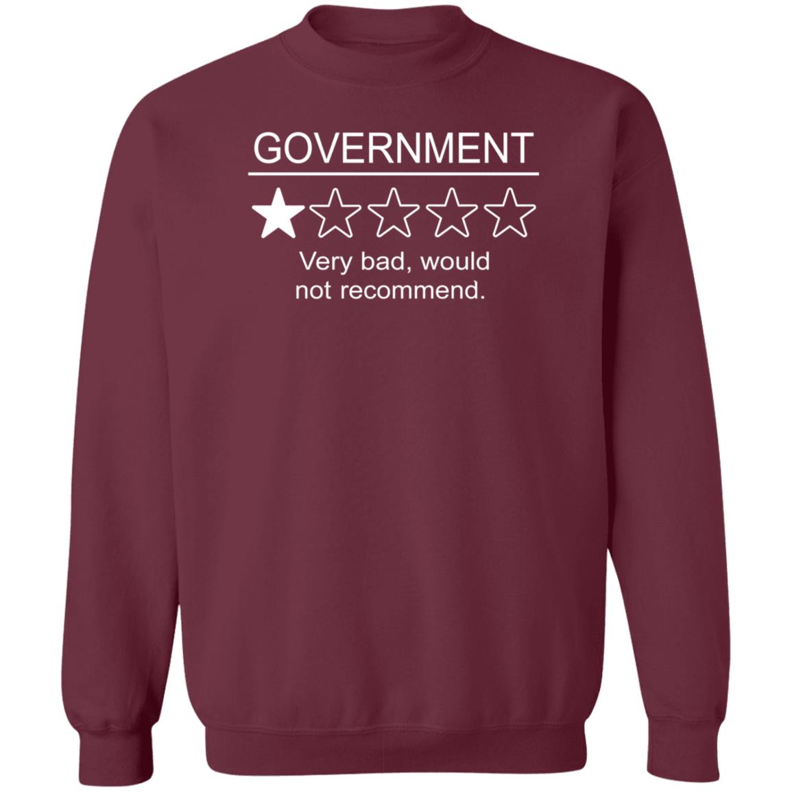 Government Very Bad Would Not Recommend Shirt oogboogie79 - Teechipus