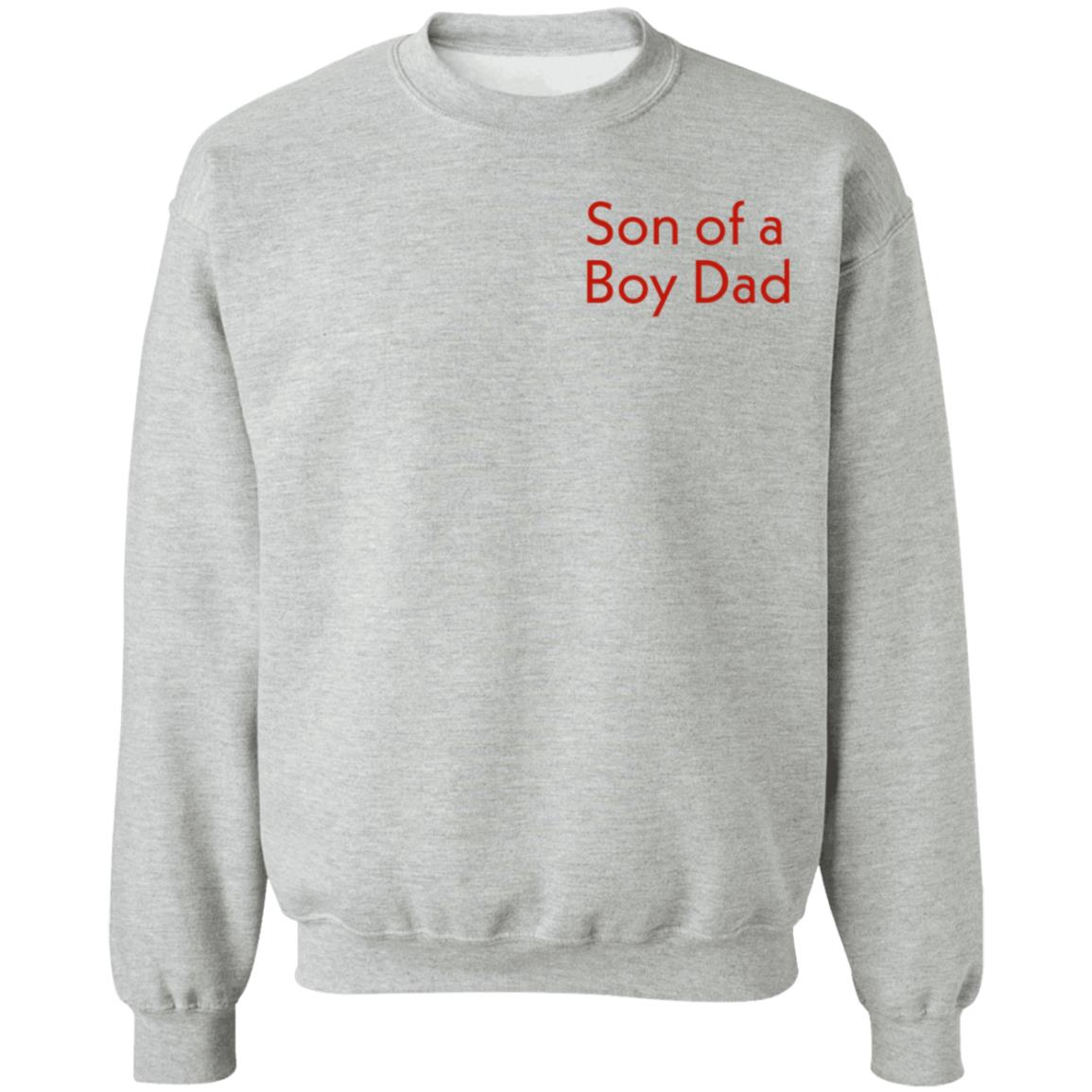 Son Of A Boy Dad Hoodie Shirt Sweatshirt - Teechipus