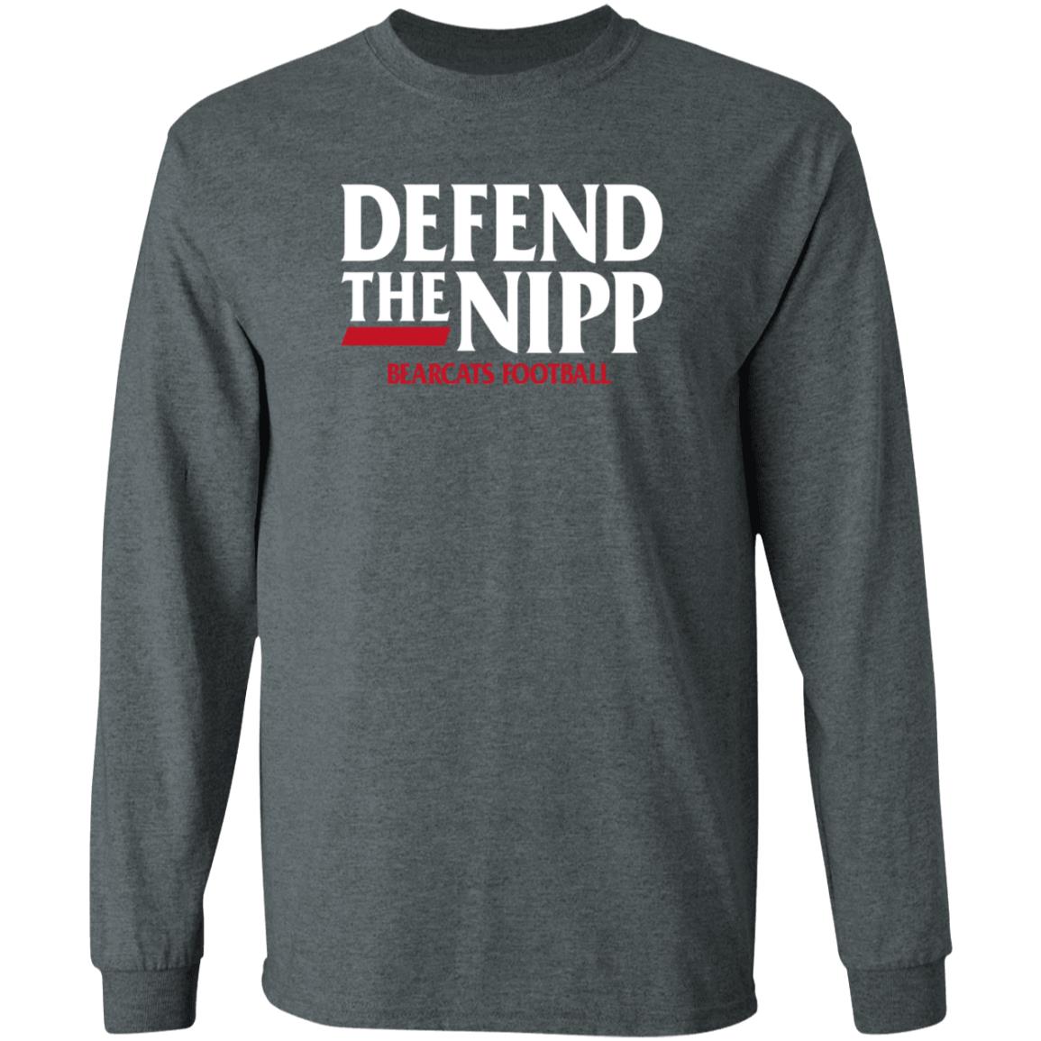 Defend The Nipp Bearcats Football Shirt Cincinnati Bearcats - Teechipus