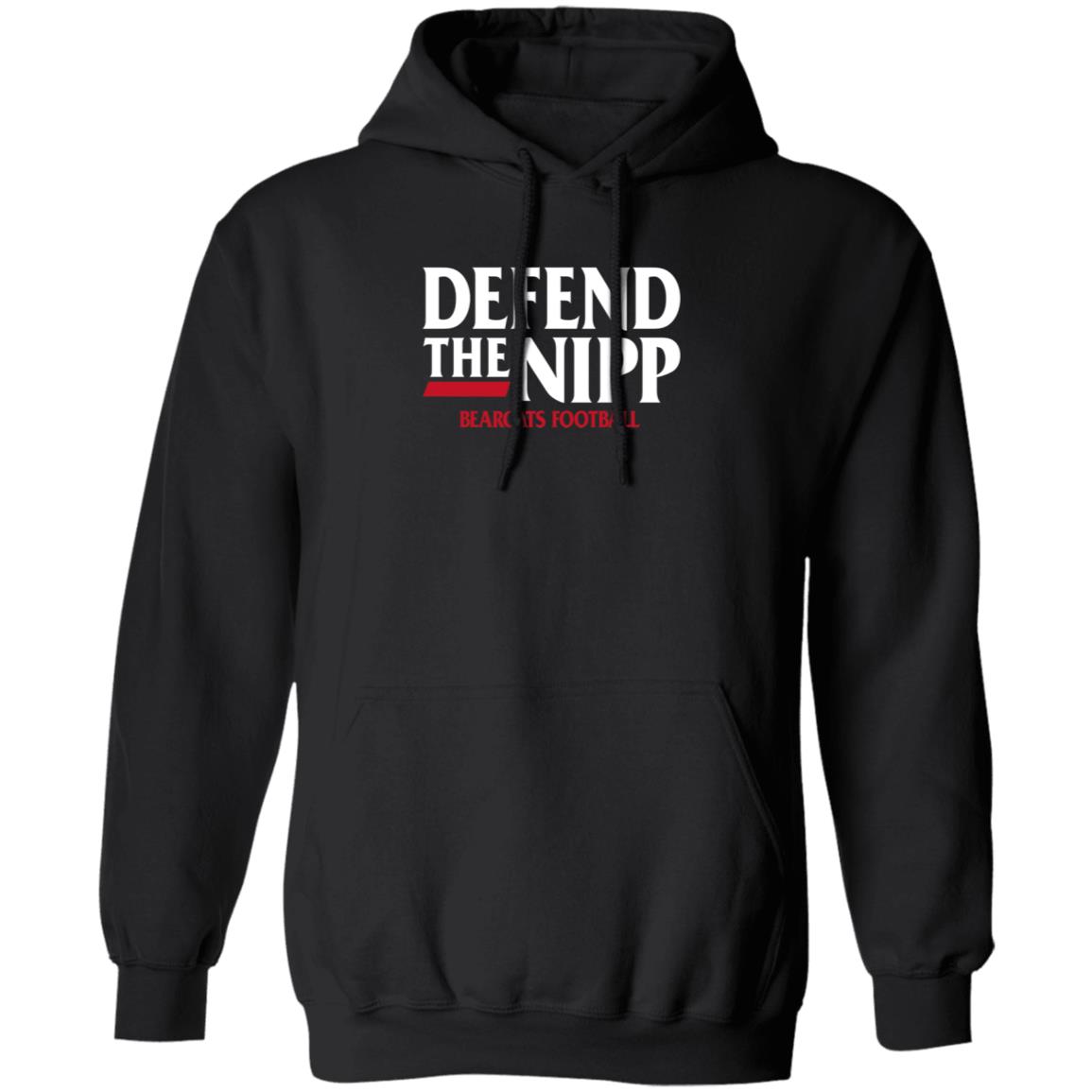 Defend The Nipp Bearcats Football Shirt Cincinnati Bearcats - Teechipus
