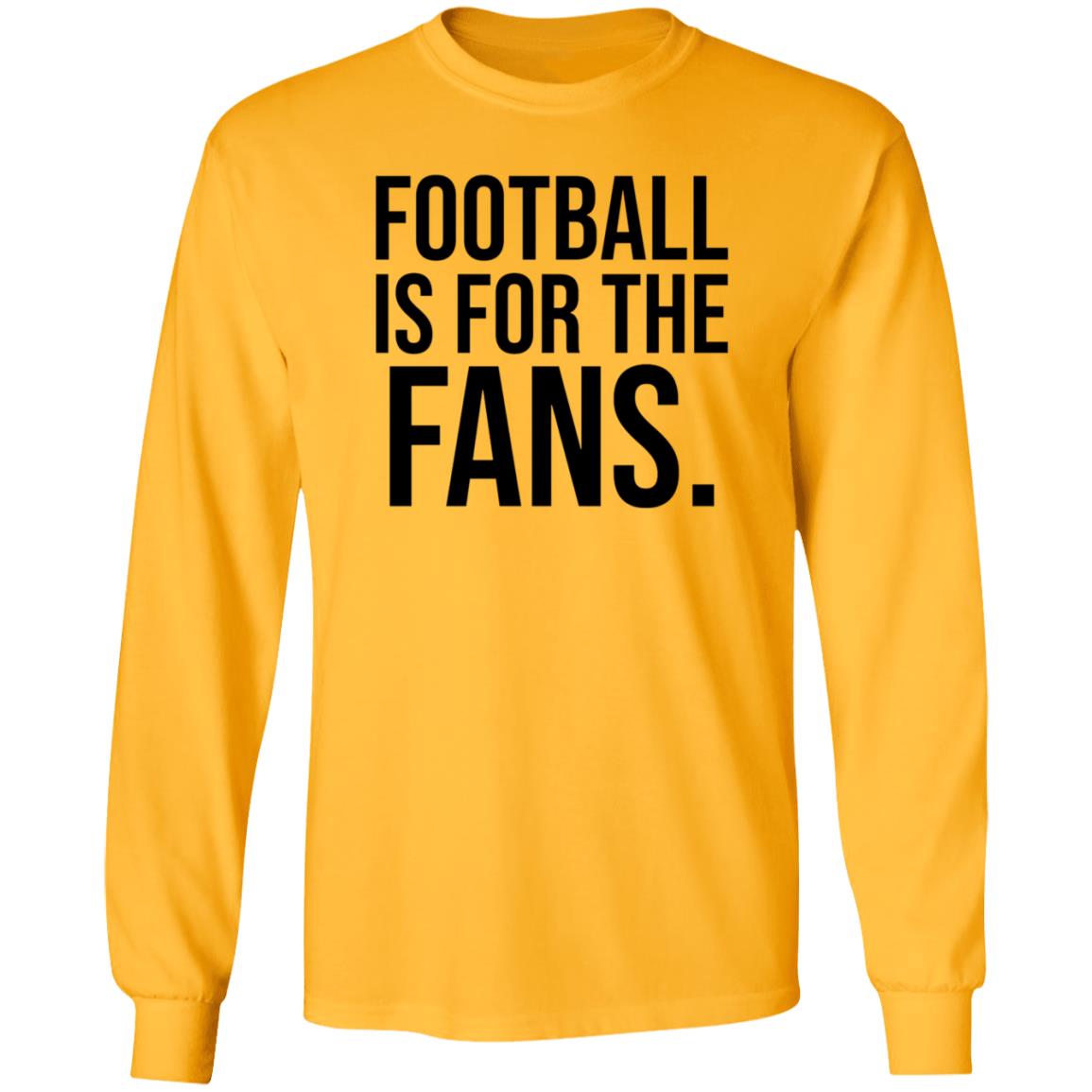Football Is For The Fans Shirt Premier League - Teechipus