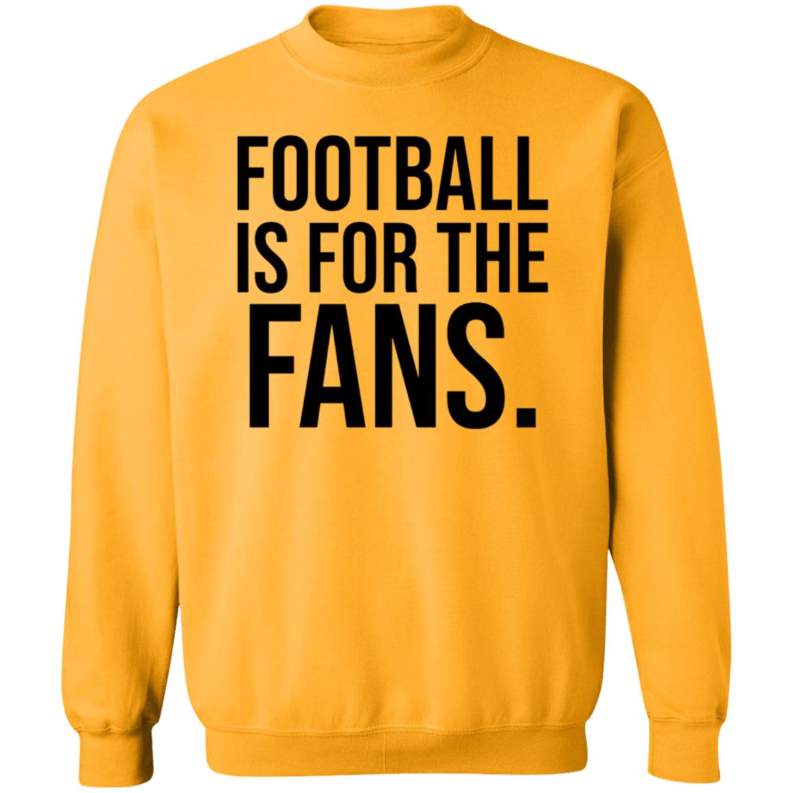 Football Is For The Fans Shirt Premier League - Teechipus