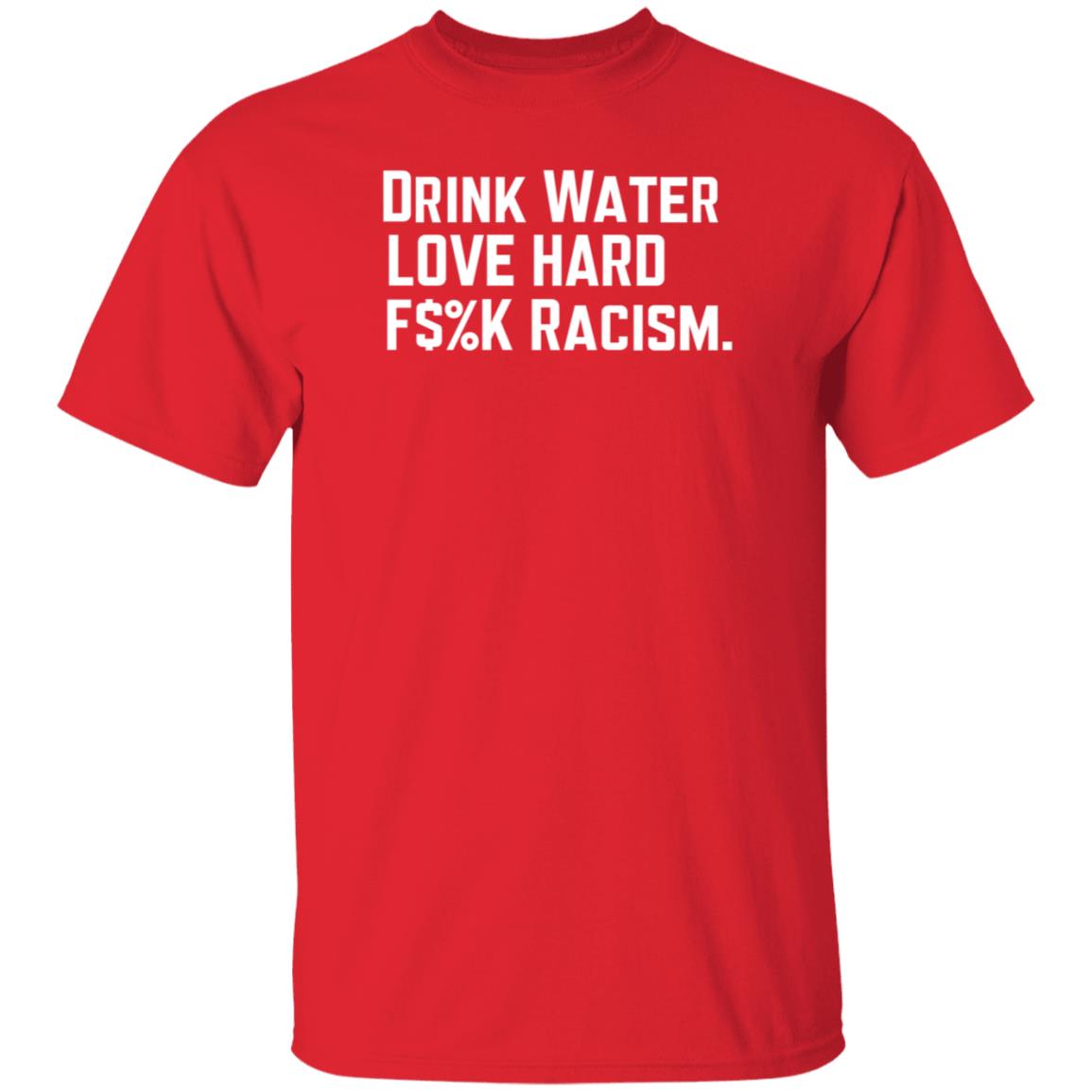Mahogany Mommies Store Drink Water Fuck Racism Shirt Amanda Bail Drink Water Fuck Racism Shirt - Teechipus