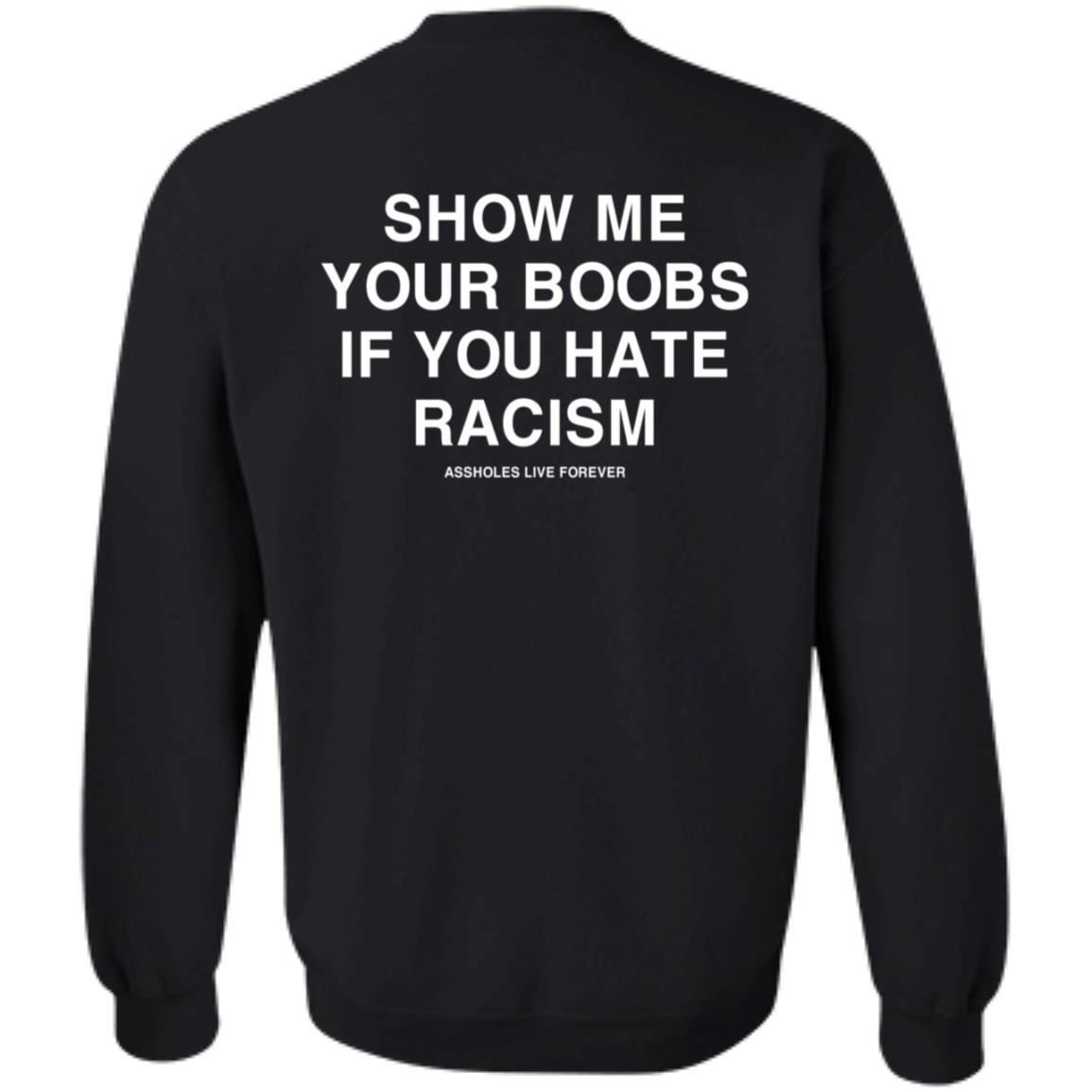 Linda Finegold Merch Show Me Your Boobs If You Hate Racism Assholes Live Forever Hoodie - Teechipus