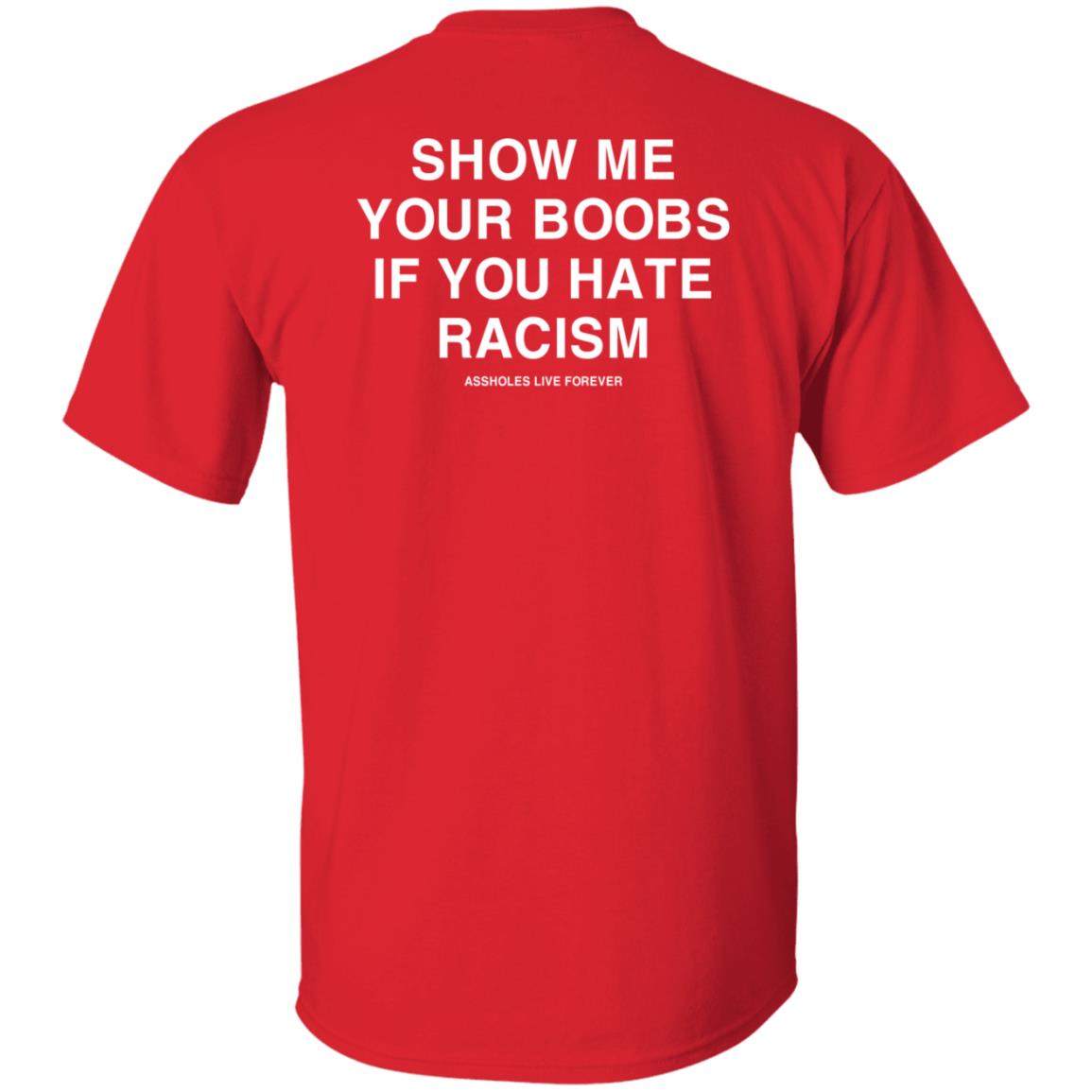 Linda Finegold Merch Show Me Your Boobs If You Hate Racism Assholes Live Forever Hoodie - Teechipus