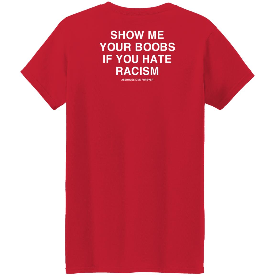Linda Finegold Merch Show Me Your Boobs If You Hate Racism Assholes Live Forever Hoodie - Teechipus