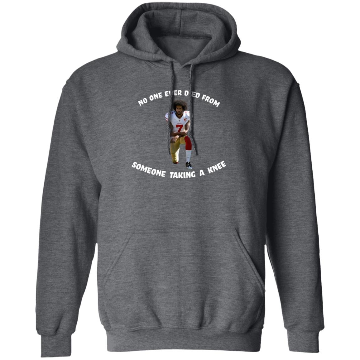 No One Ever Dies From Someone Taking A Knee Shirt Colin Kaepernick - Teechipus
