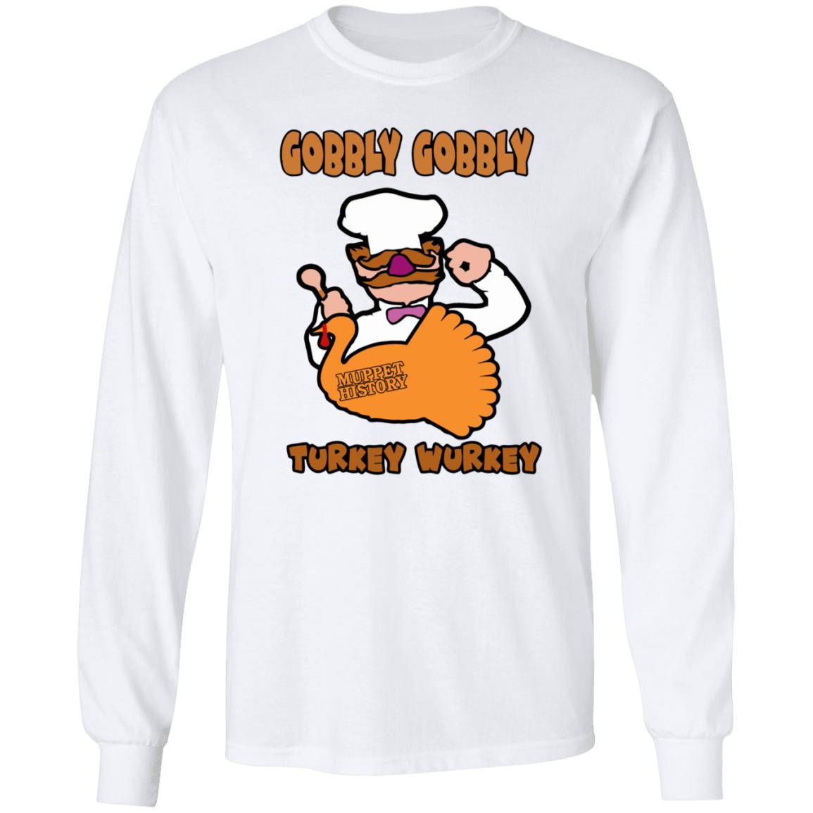 Gobbly Gobbly Turkey Wurkey Shirt Muppet History Merch - Teechipus