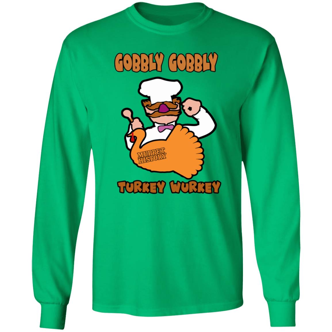 Gobbly Gobbly Turkey Wurkey Shirt Muppet History Merch - Teechipus