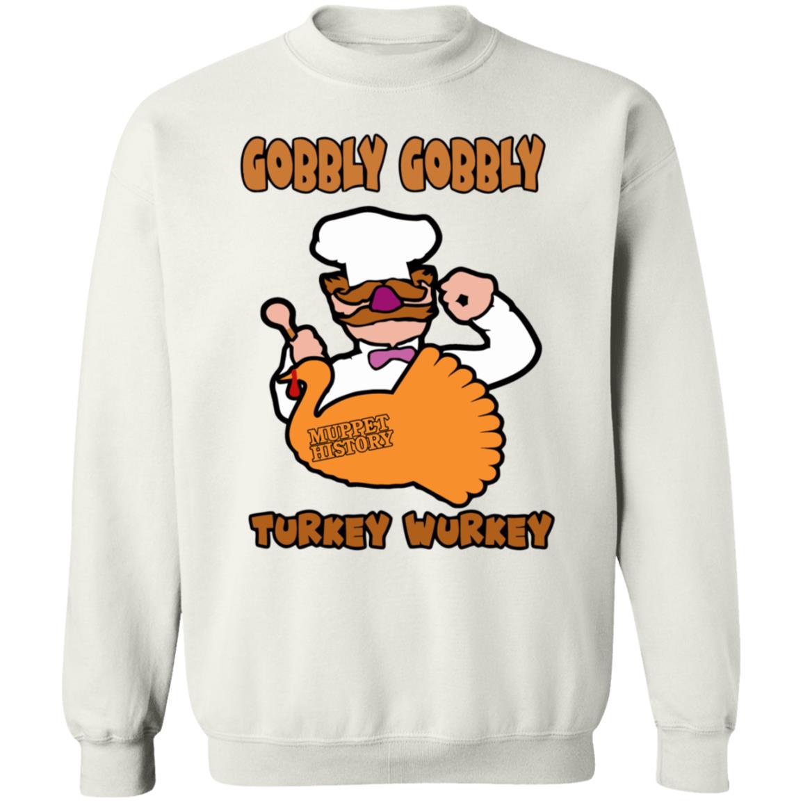 Gobbly Gobbly Turkey Wurkey Shirt Muppet History Merch - Teechipus