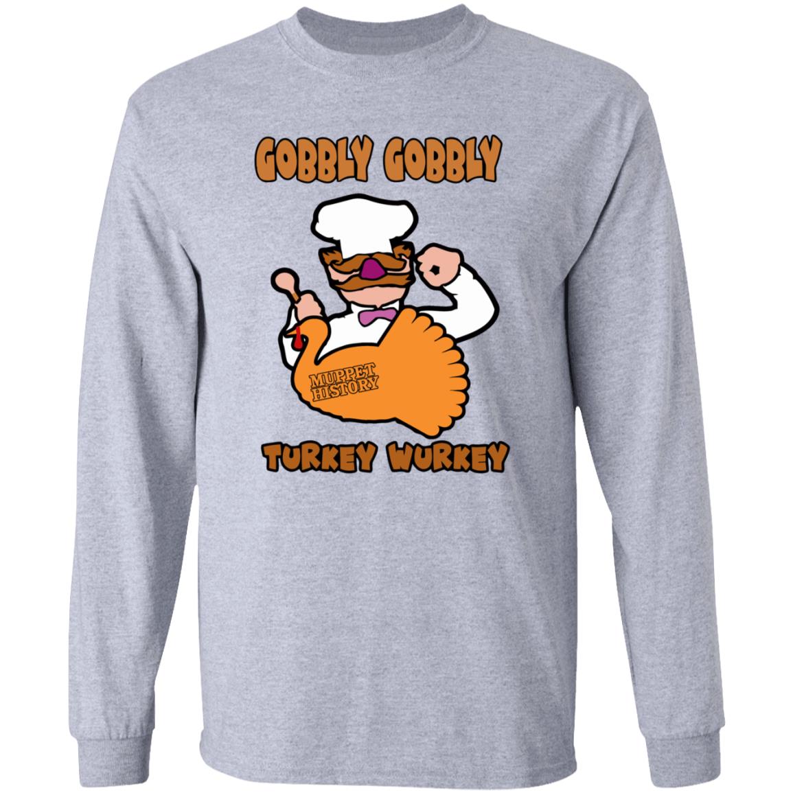 Gobbly Gobbly Turkey Wurkey Shirt Muppet History Merch - Teechipus