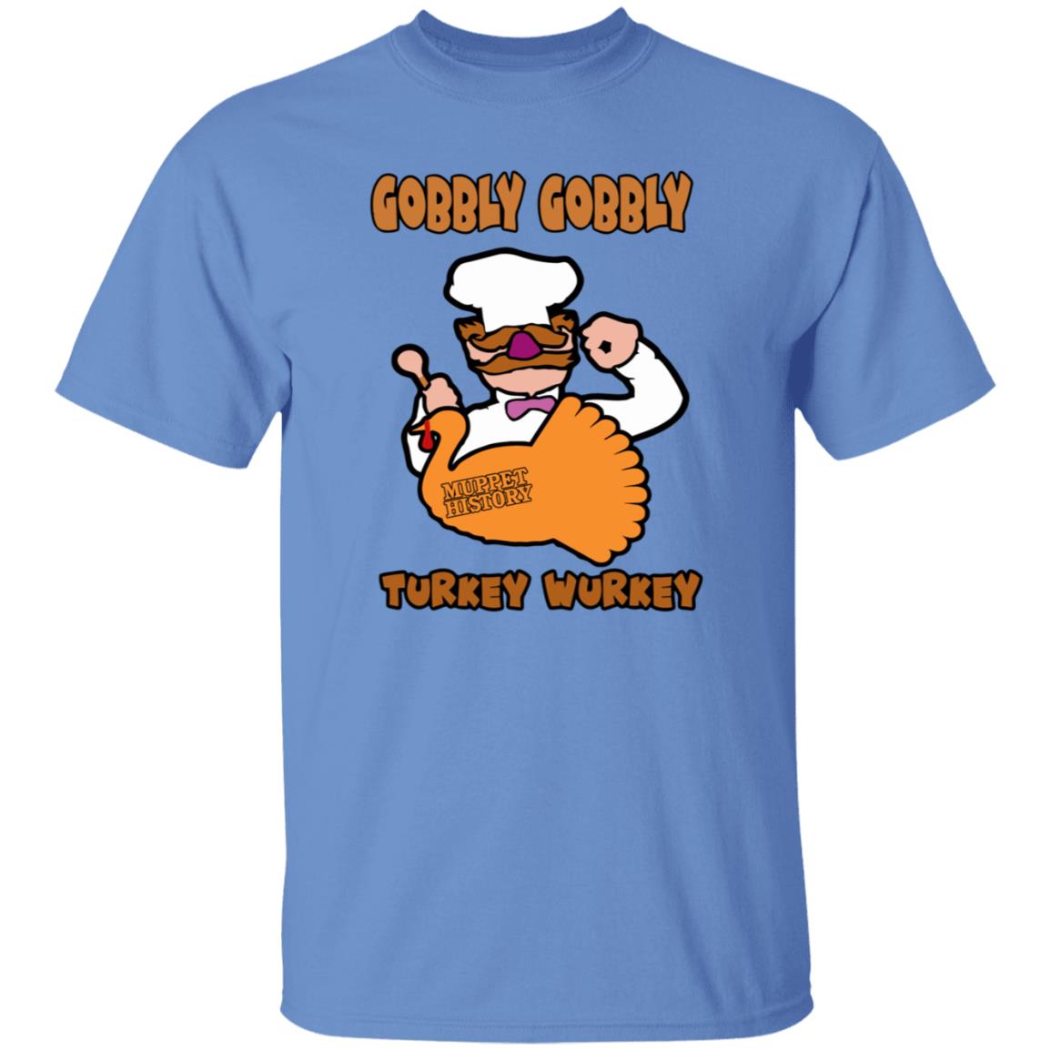 Gobbly Gobbly Turkey Wurkey Shirt Muppet History Merch - Teechipus