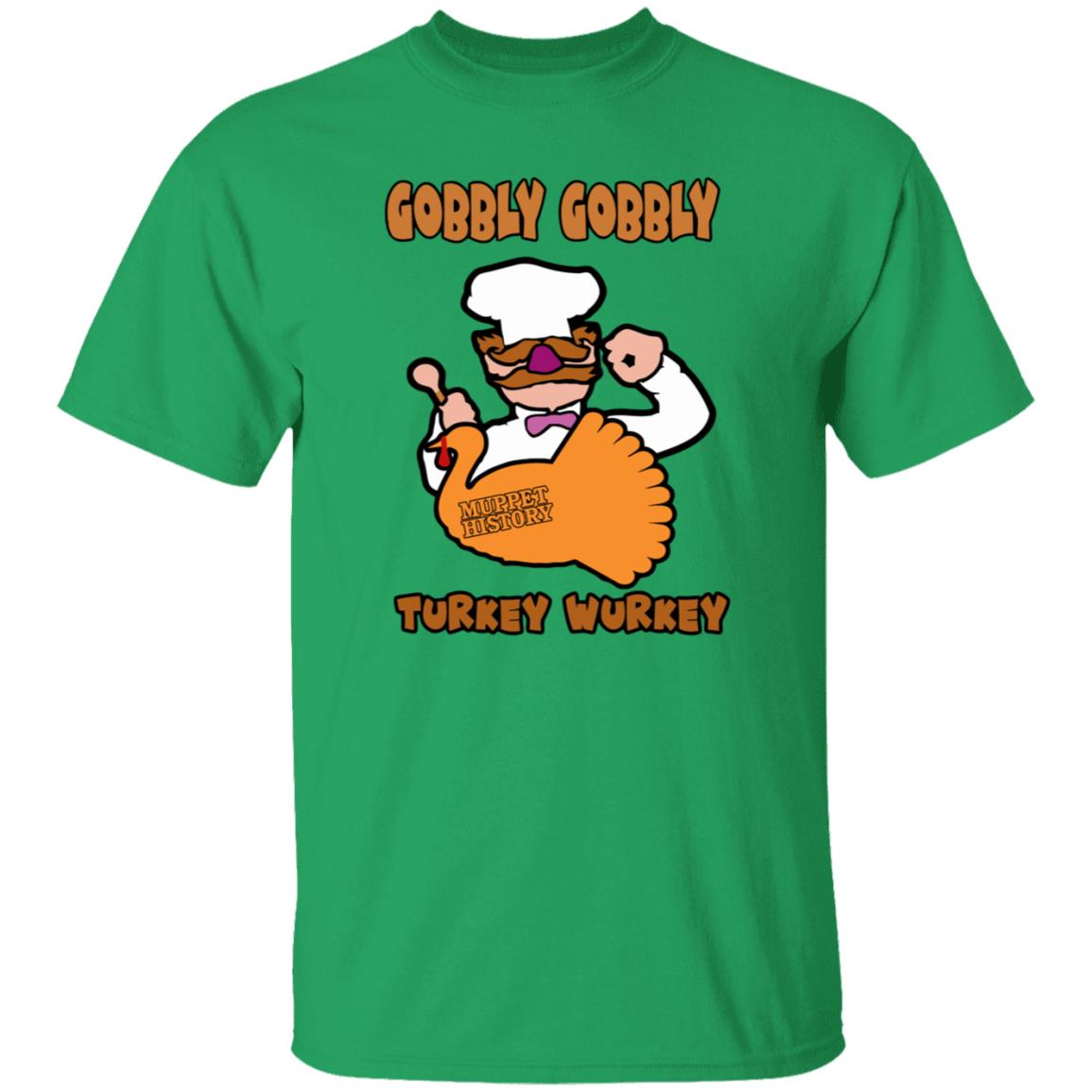 Gobbly Gobbly Turkey Wurkey Shirt Muppet History Merch - Teechipus
