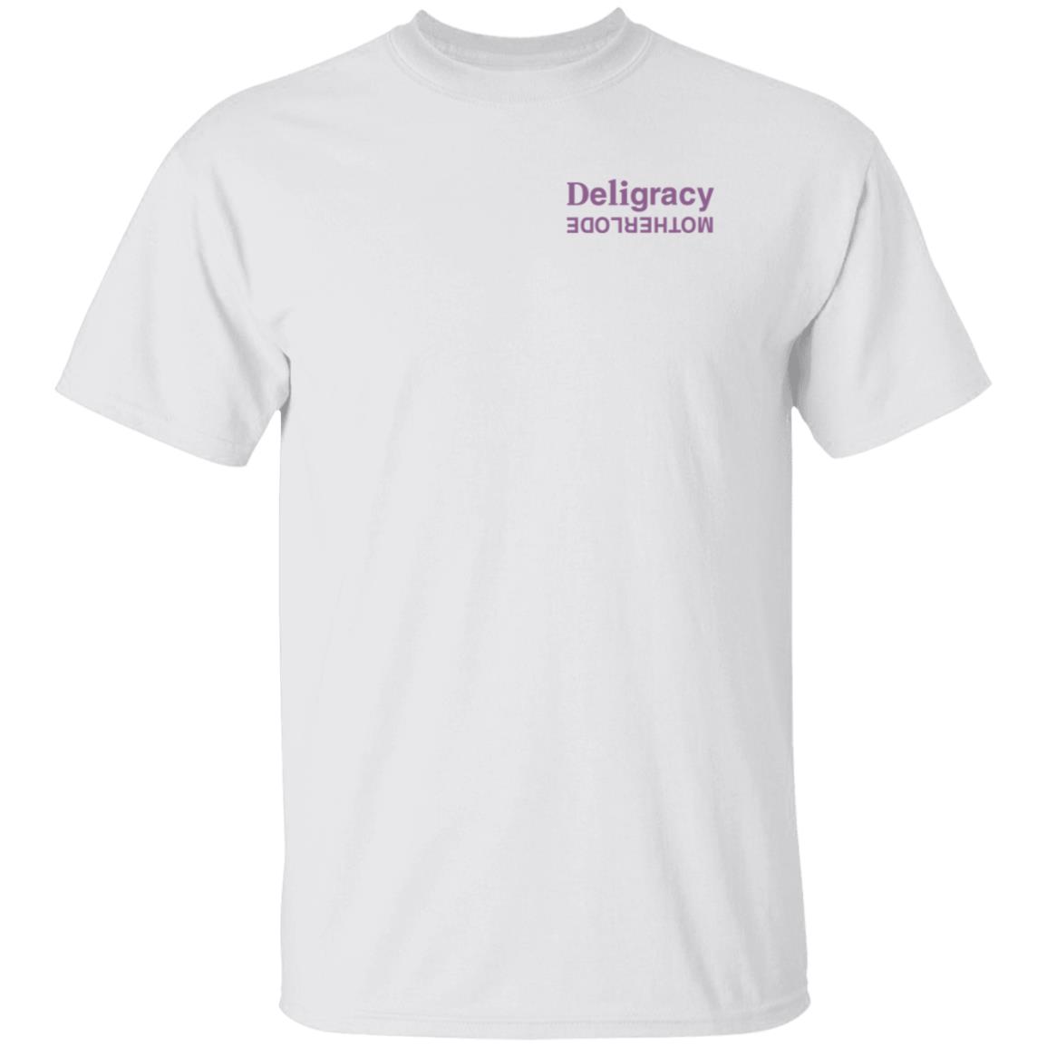 Deligracy Merch Deligracy Motherlode Shirt - Teechipus