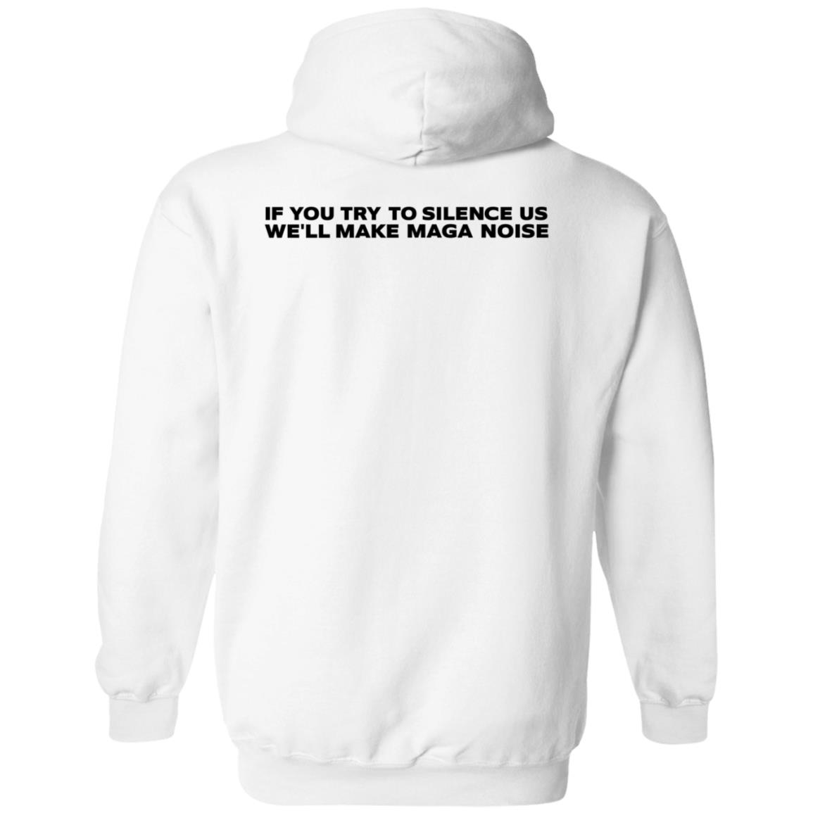 Cancel Cancel Culture Tyson James Shirt Oan News If You Try To Silence Us We'll Make Maga Noise Shirt - Teechipus