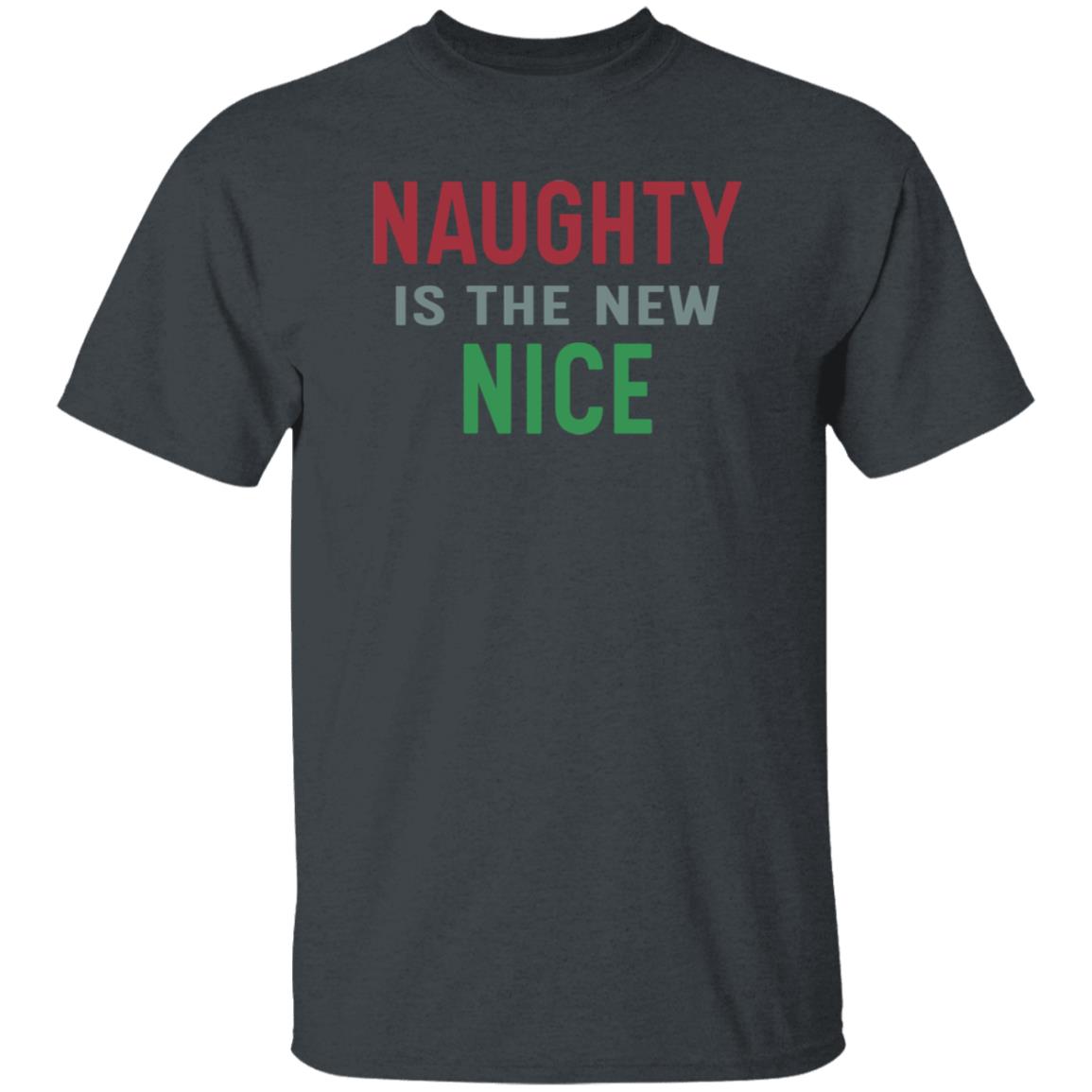 Naughty Is The New Nice Christmas T Shirt Hoodie Sweatshirt - Teechipus