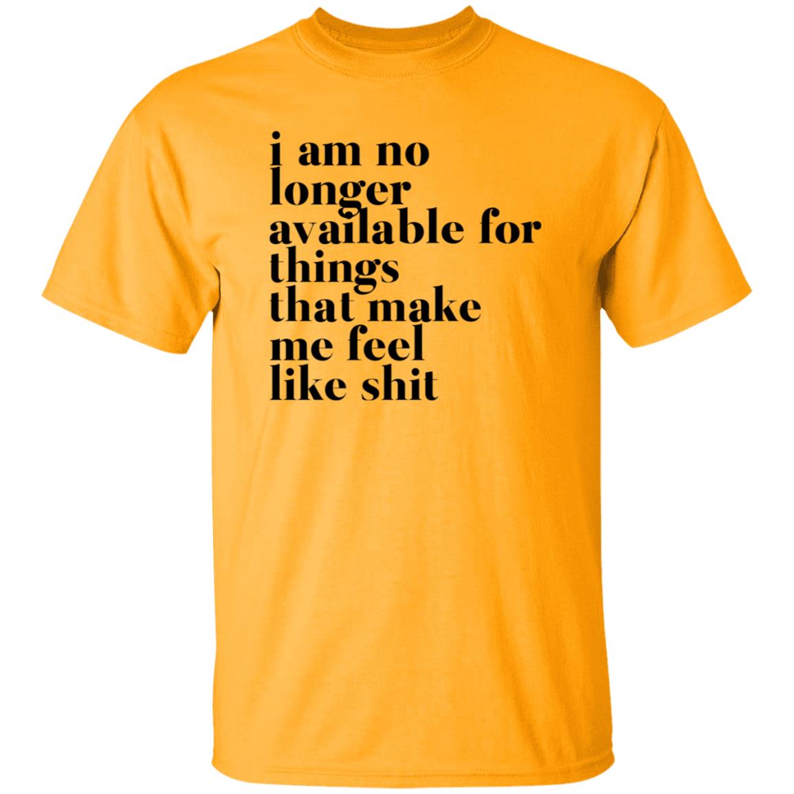 Kate I Am No Longer Available For Things That Make Me Feel Like Shit Shirt Hoodie Sweatshirt - Teechipus