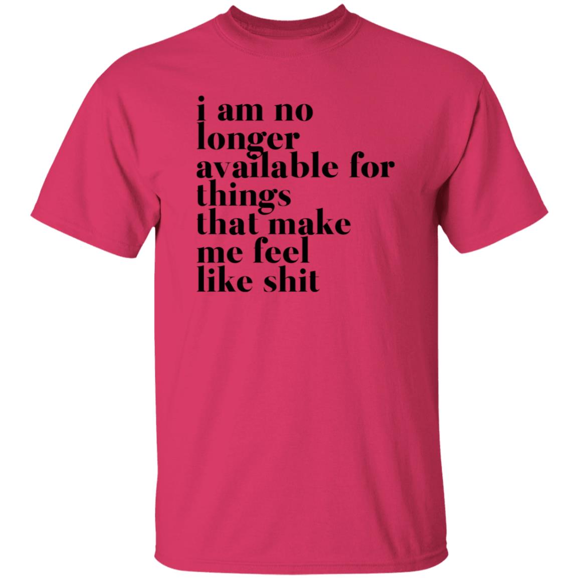 Kate I Am No Longer Available For Things That Make Me Feel Like Shit Shirt Hoodie Sweatshirt - Teechipus