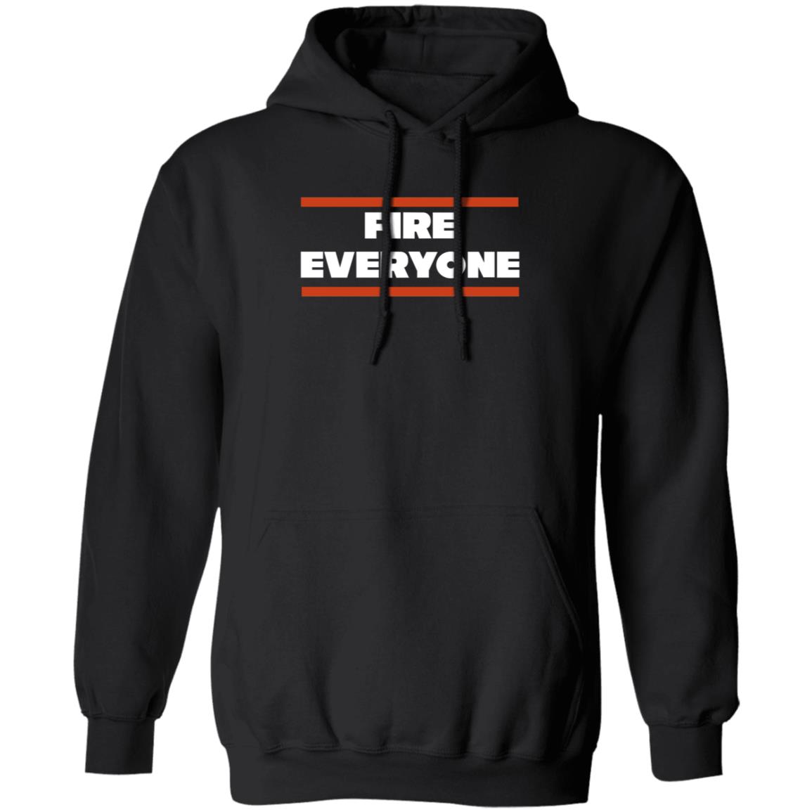 Fire Everyone Shirt Barstoolsports Merch Fire Everyone Chi Shirt - Teechipus