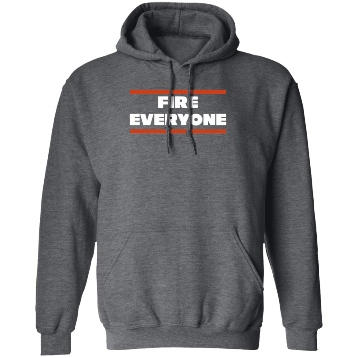 Fire Everyone Shirt Barstoolsports Merch Fire Everyone Chi Shirt - Teechipus
