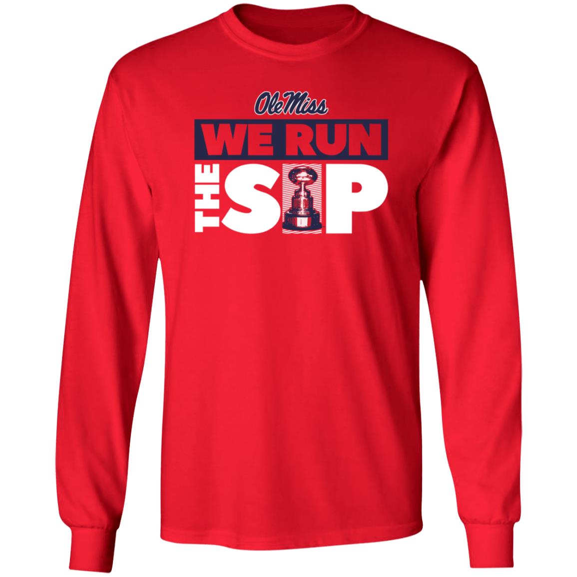We Run The Sip Shirt Olemisssports Merch Omi Omi We Run The Sip Shirt - Teechipus