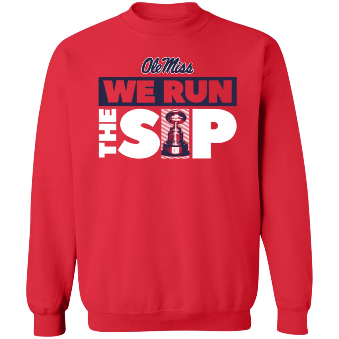 We Run The Sip Shirt Olemisssports Merch Omi Omi We Run The Sip Shirt - Teechipus