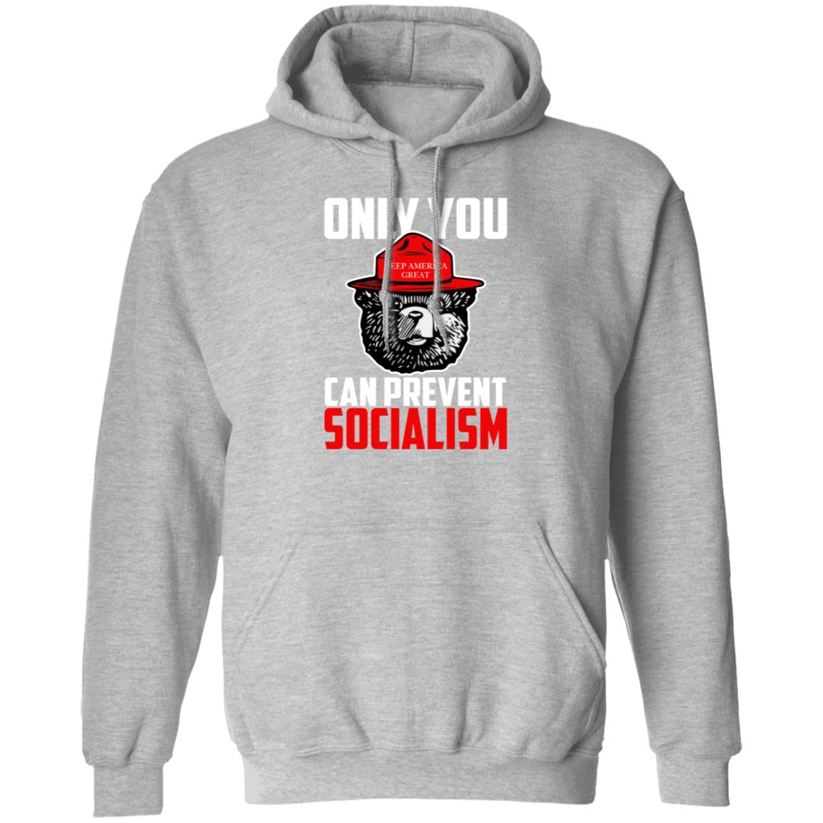 Only You Can Prevent Socialism Shirt Officialhodgetwins Store - Teechipus