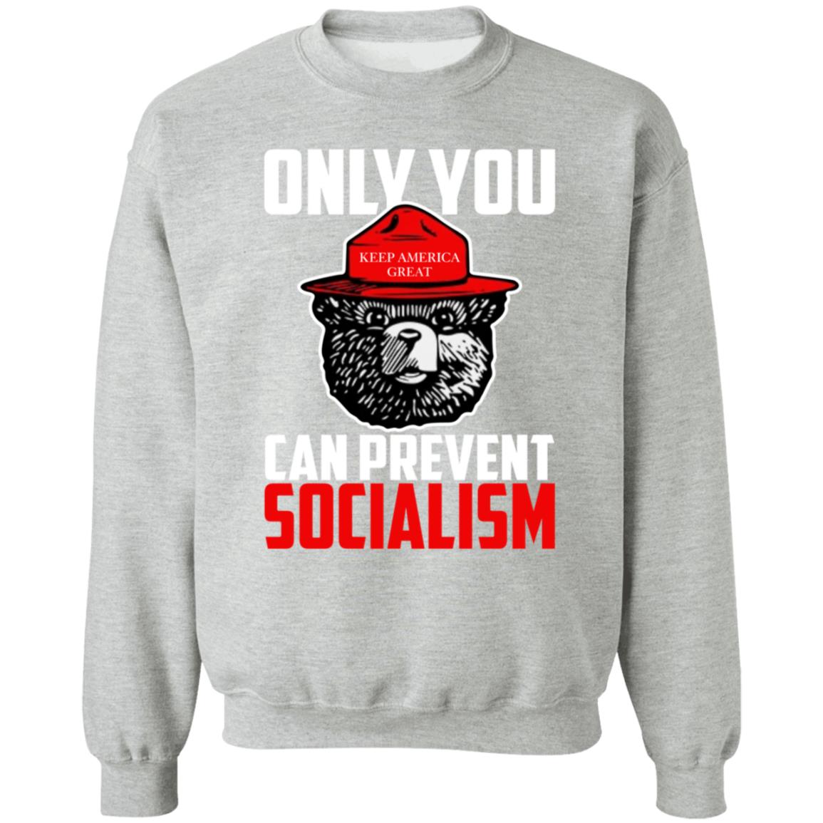 Only You Can Prevent Socialism Shirt Officialhodgetwins Store - Teechipus