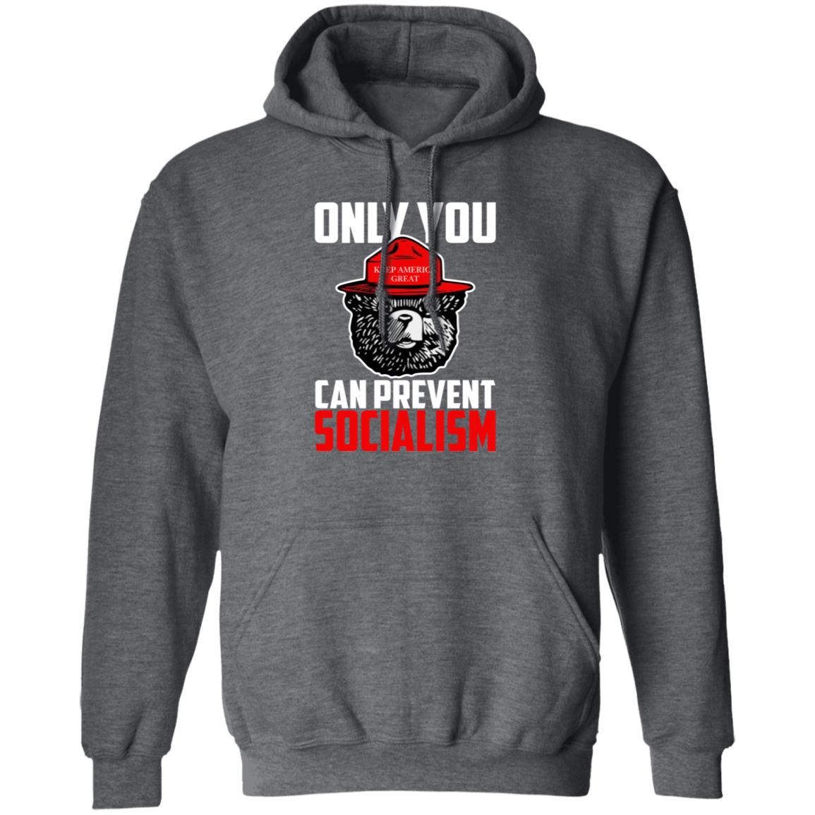 Only You Can Prevent Socialism Shirt Officialhodgetwins Store - Teechipus