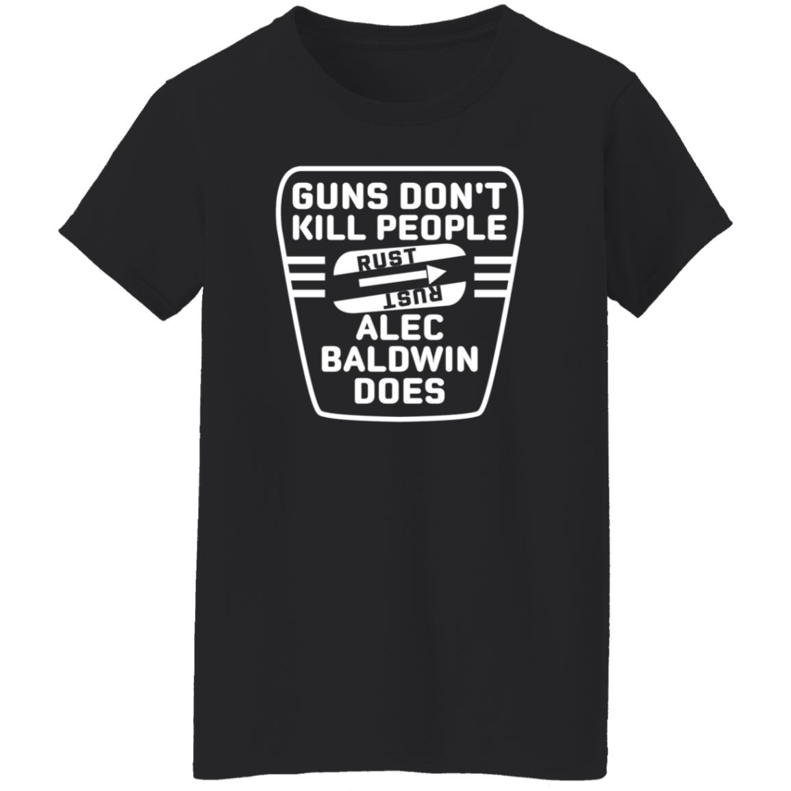 Lauren Boebert Gun Don't Kill People Alec Baldwin Does Shirt Patriot Takes - Teechipus