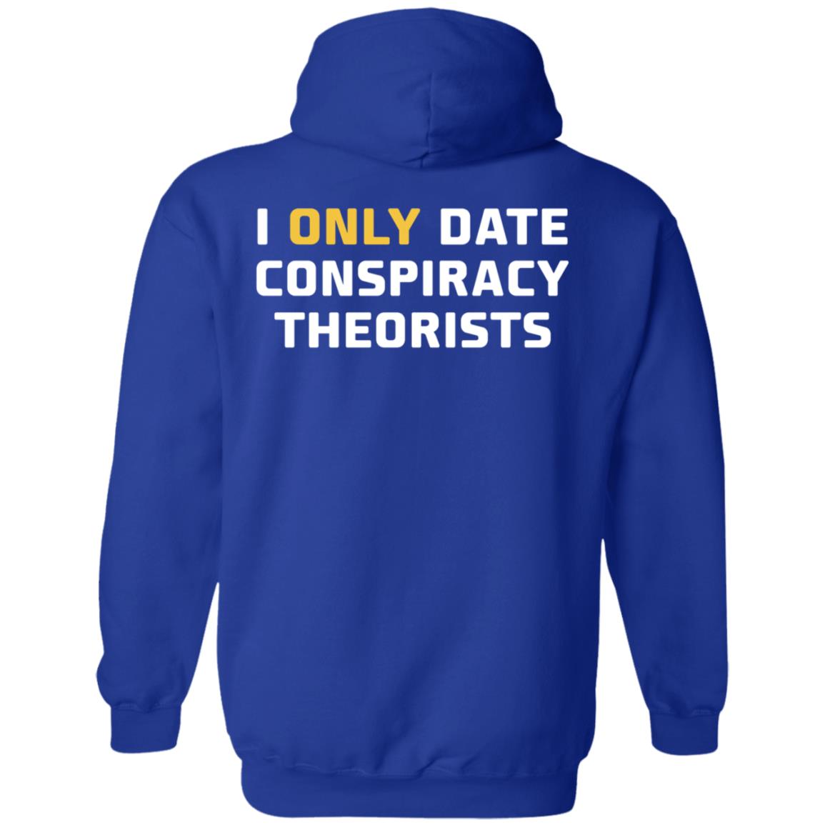 I Only Date Conspiracy Theorists Shirt Cheyenne - Teechipus