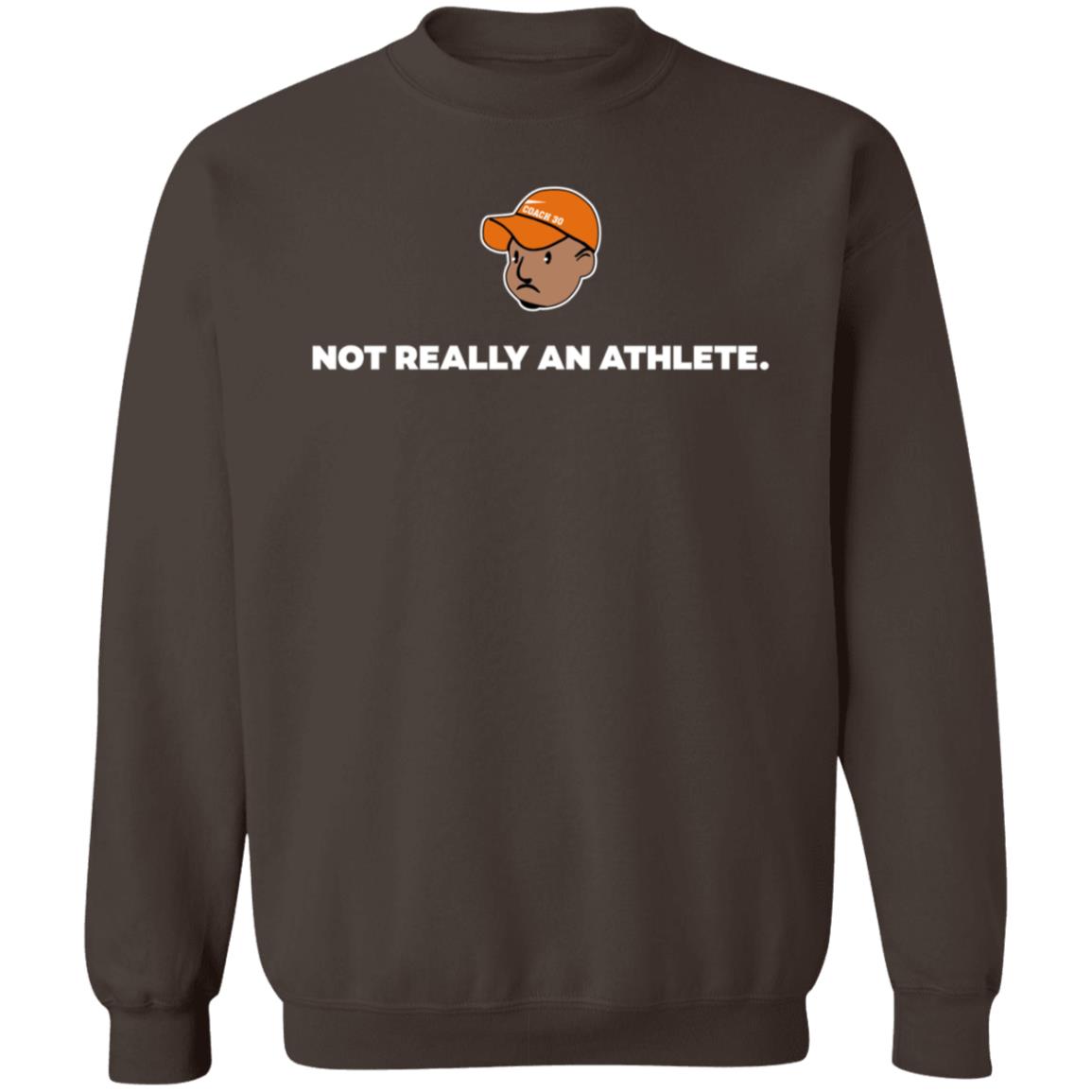 Brenden Clinton Not Really An Athlete Hoodie Shirt Sweatshirt - Teechipus
