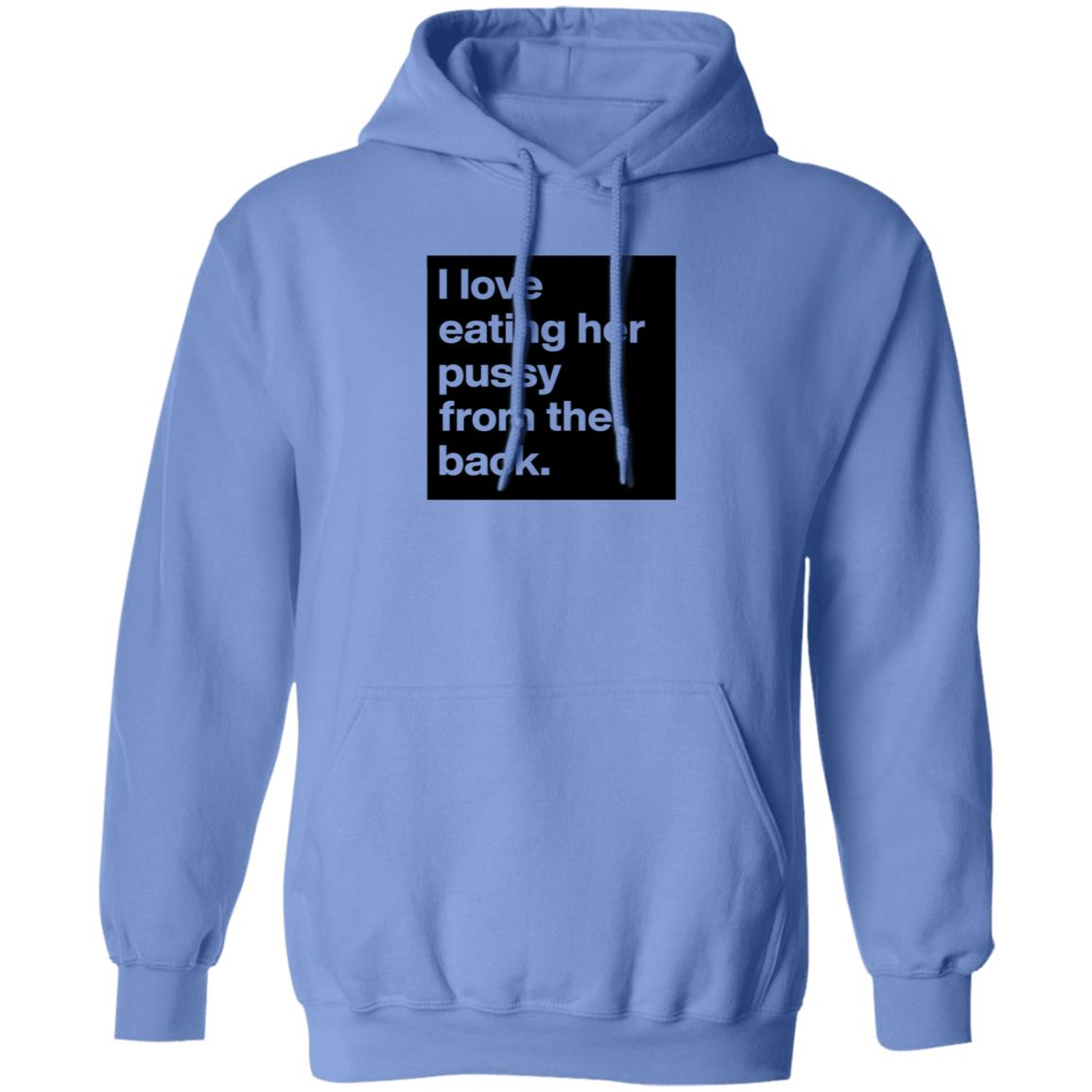 Boldomatic Shop I Love Eating Her Pussy From The Back Shirt Jackson Tucker - Teechipus
