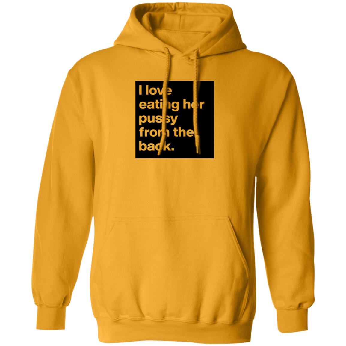 Boldomatic Shop I Love Eating Her Pussy From The Back Shirt Jackson Tucker - Teechipus