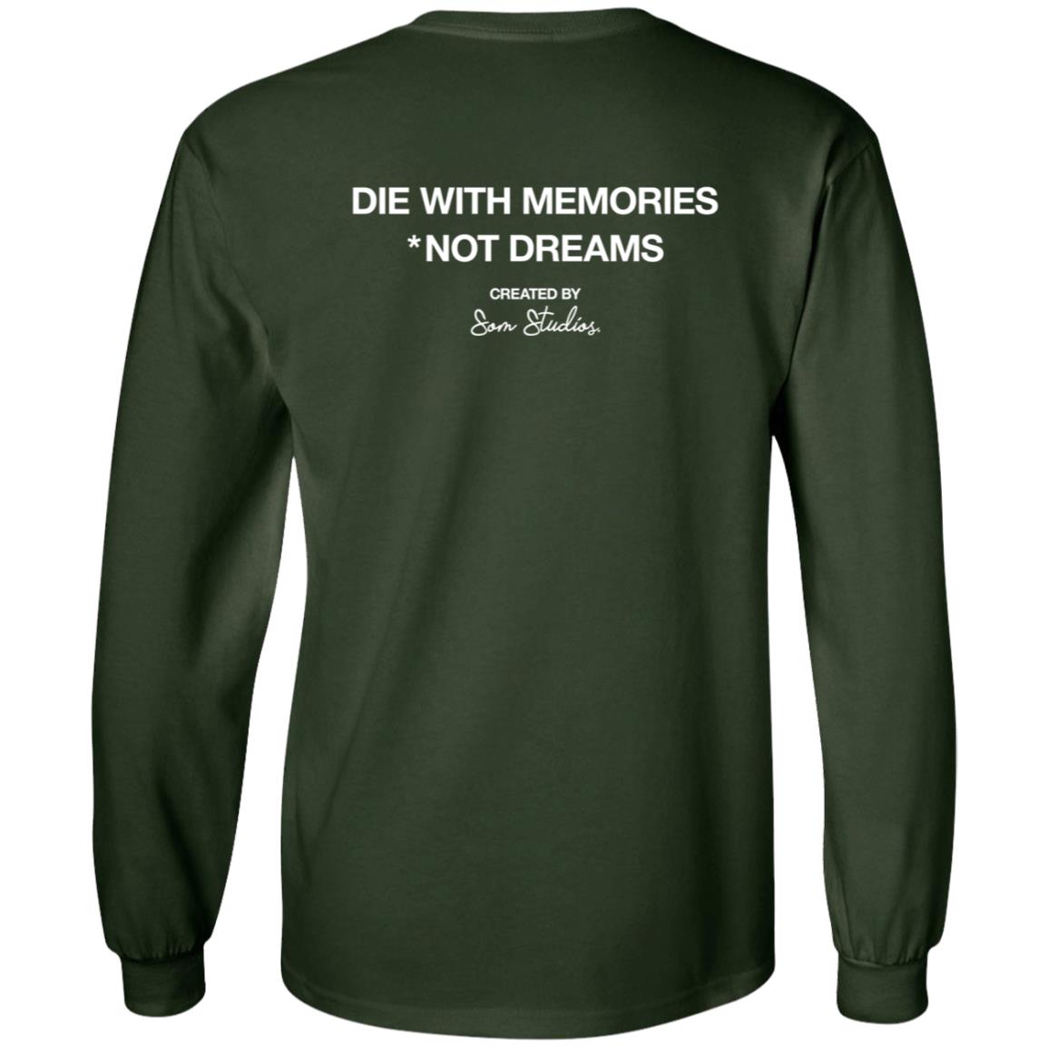 Die With Memories Not Dreams Created By Som Studios Hoodie Rubenharris - Teechipus