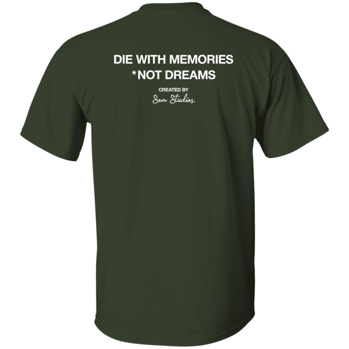 Die With Memories Not Dreams Created By Som Studios Hoodie Rubenharris - Teechipus