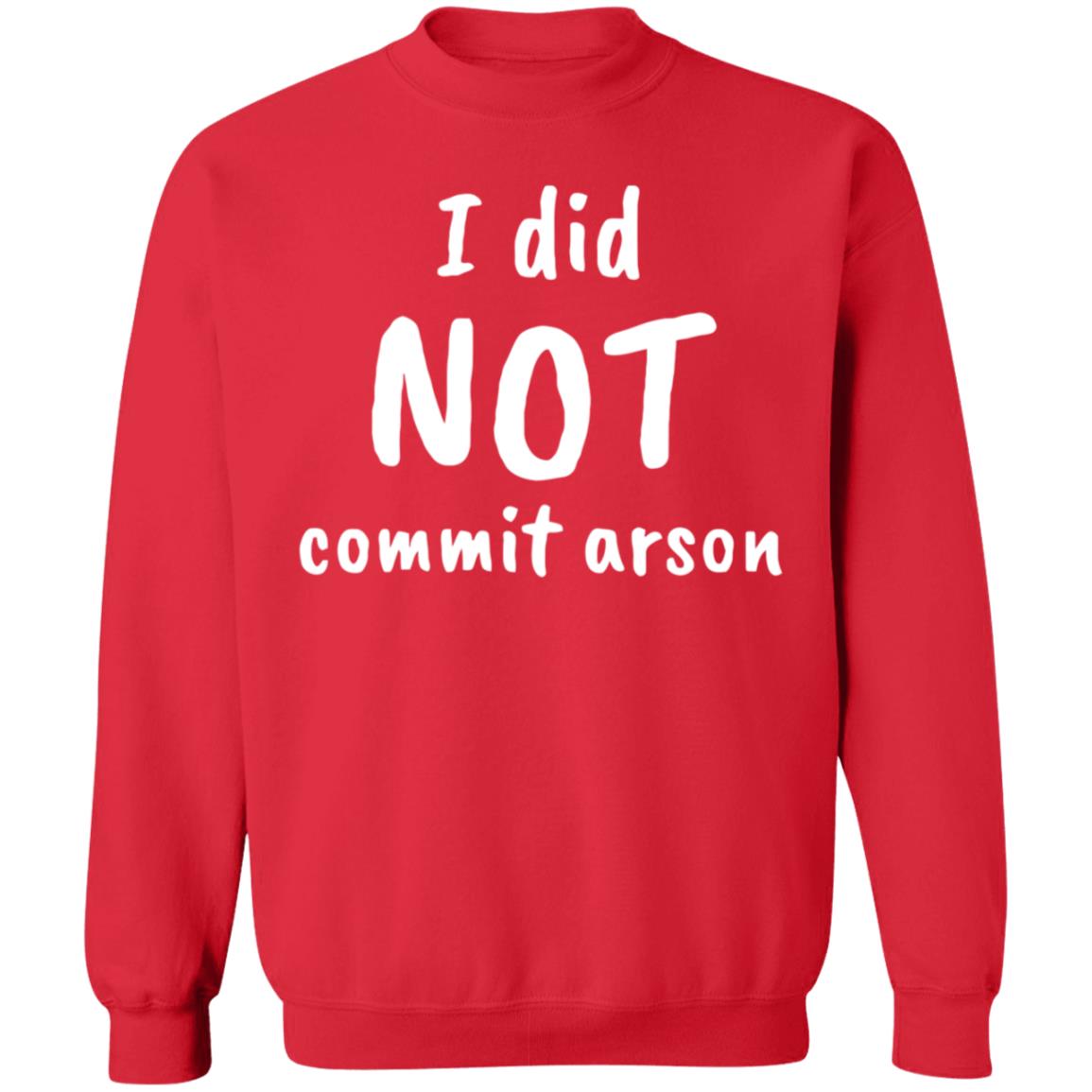 I Did Not Commit Arson Shirt Lucca International Merch - Teechipus
