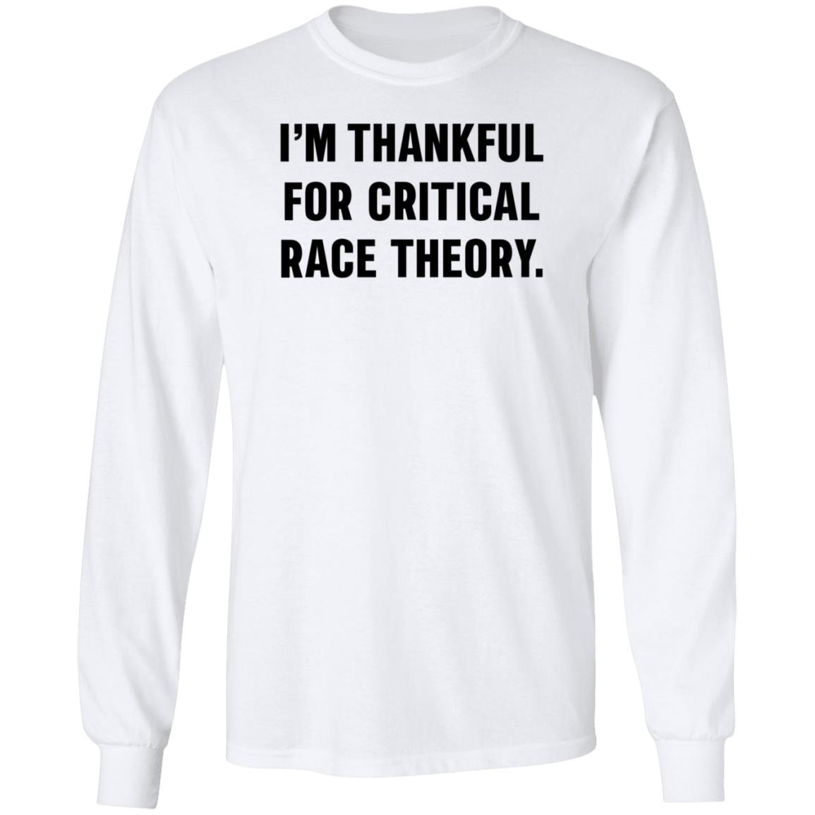 Greg I'm Thankful For Critical Race Theory Sweatshirt CasuallyGreg - Teechipus
