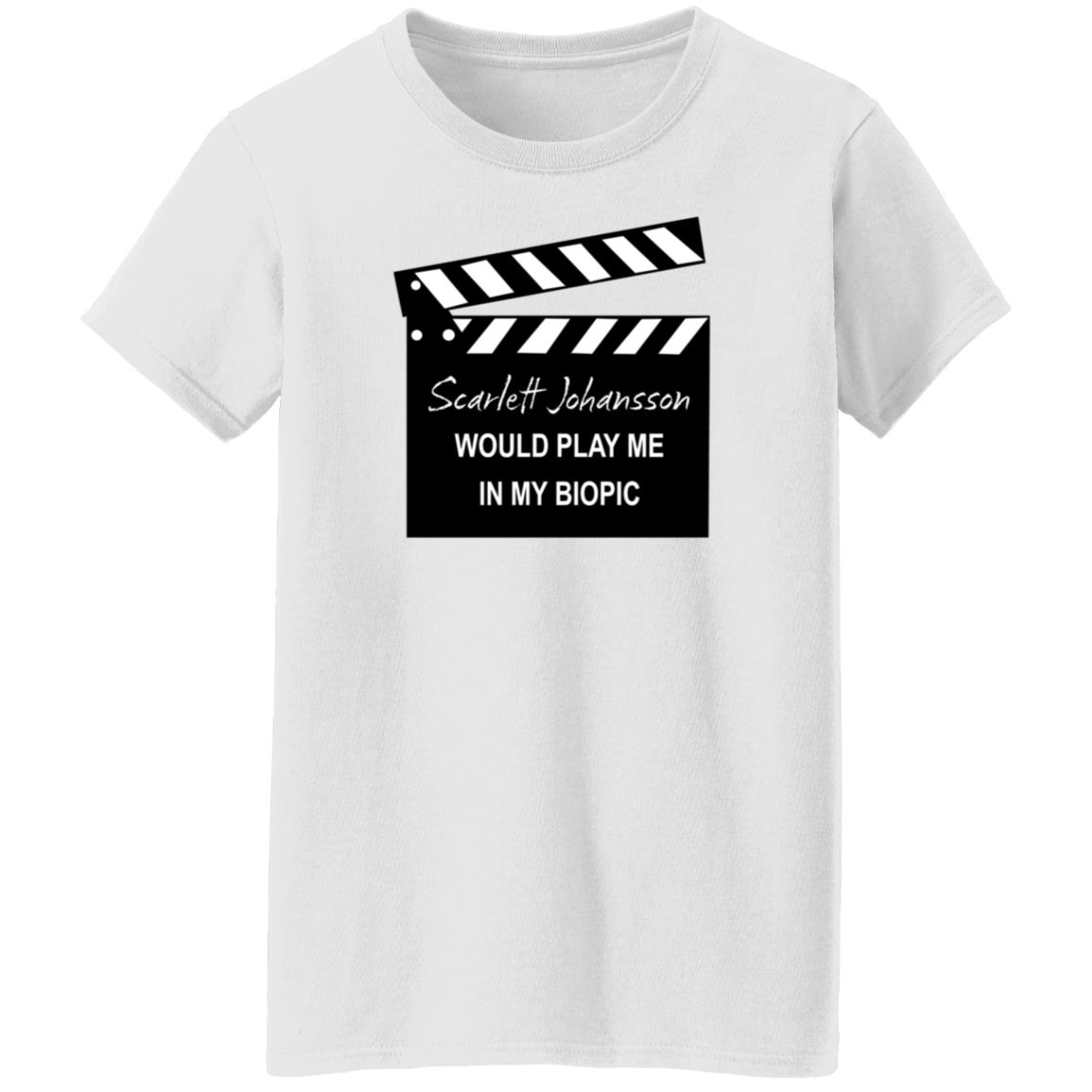 Scarlett Johansson Would Play Me In My Biopic Shirt Hoodie Sweatshirt - Teechipus