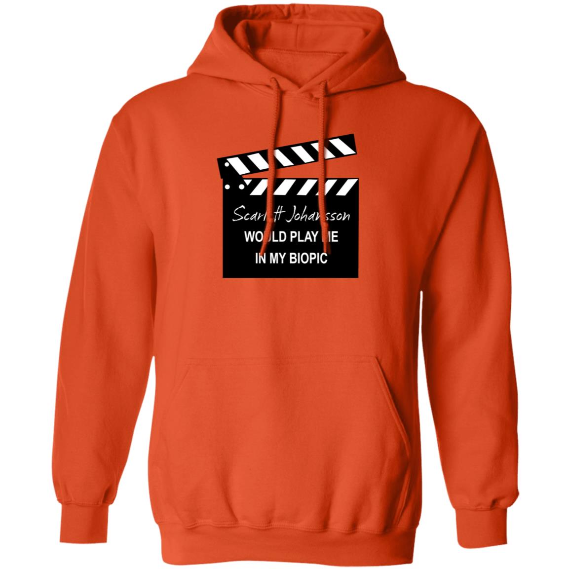 Scarlett Johansson Would Play Me In My Biopic Shirt Hoodie Sweatshirt - Teechipus