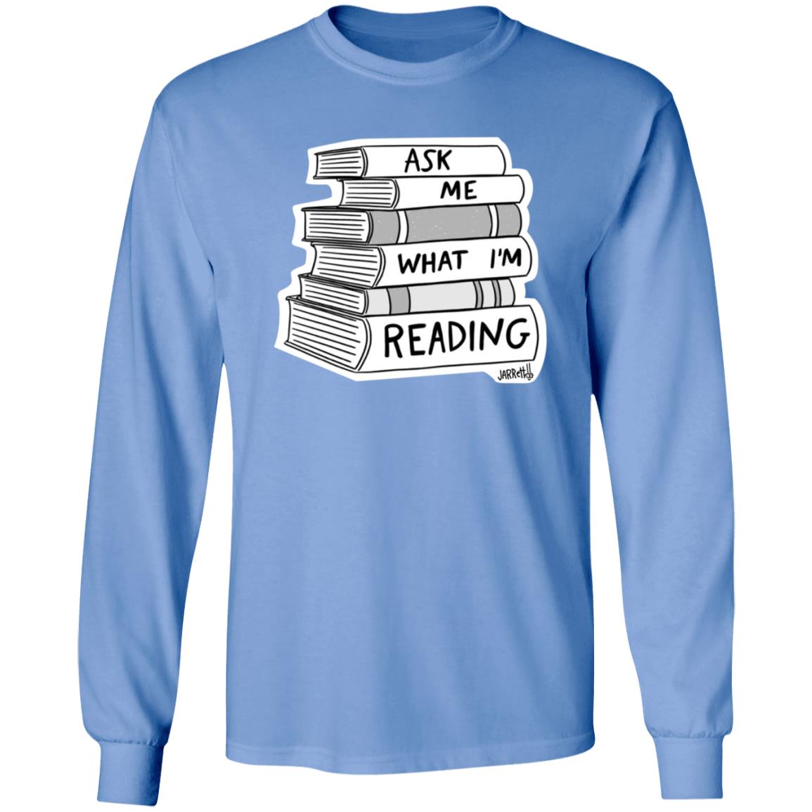 Ask Me What I'm Reading Jarret Lener Shirt Hoodie Sweatshirt - Teechipus