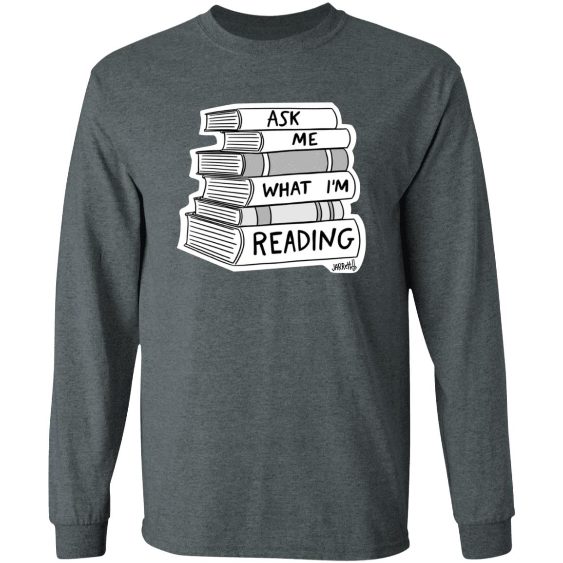 Ask Me What I'm Reading Jarret Lener Shirt Hoodie Sweatshirt - Teechipus